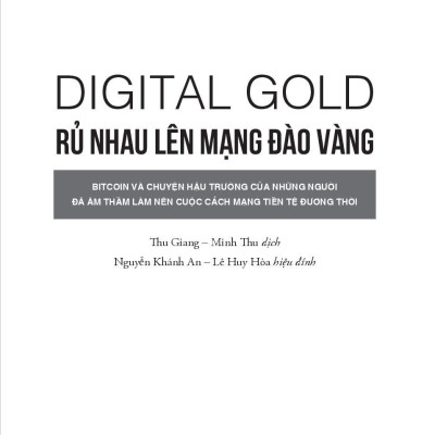 Digital Gold - Rủ Nhau Lên Mạng Đào Vàng