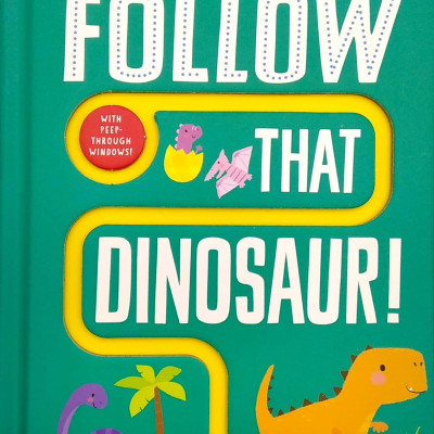 Follow That Dinosaur! (Trace The Trails)