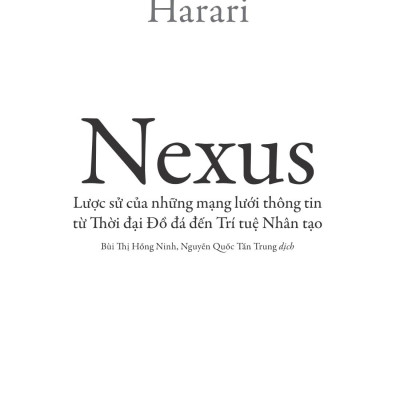 Combo Sách Homo Deus - Lược Sử Tương Lai + Nexus - Lược Sử Của Những Mạng Lưới Thông Tin Từ Thời Đại Đồ Đá Đến Trí Tuệ Nhân Tạo (Bộ 2 Cuốn)