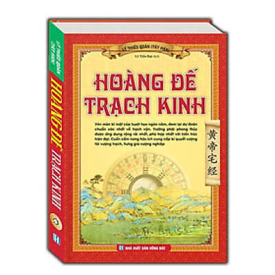 Sách - Hoàng Đế Trạch Kinh - Bìa Cứng - Lý Thiếu Quân - Minh Thắng