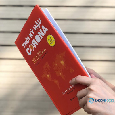 Thời kỳ hậu Corona: Luôn có cơ hội trong khủng hoảng (Post Corona) - Tác giả Scott Galloway - Bản Quyền