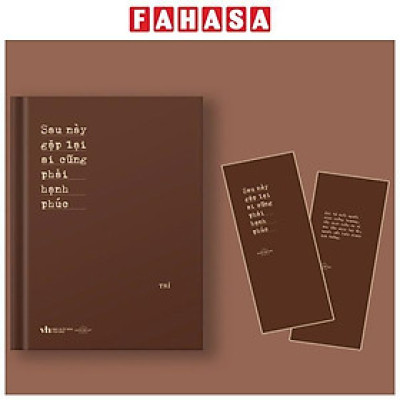 Sách - Sau Này Gặp Lại Ai Cũng Phải Hạnh Phúc - Tặng Kèm Bookmark