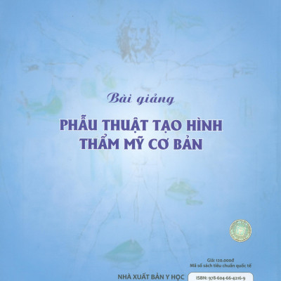 Bài Giảng Phẫu Thuật Tạo Hình Thẩm Mỹ Cơ Bản (Xuất bản lần thứ hai có sửa chữa)
