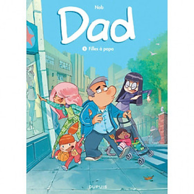 Sách thiếu nhi tiếng Pháp - Dad - Tome 1 - Filles A Papa
