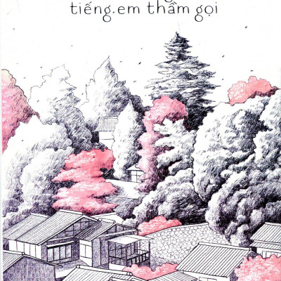 Tôi Vẫn Nghe Tiếng Em Thầm Gọi (Tái Bản 2022)