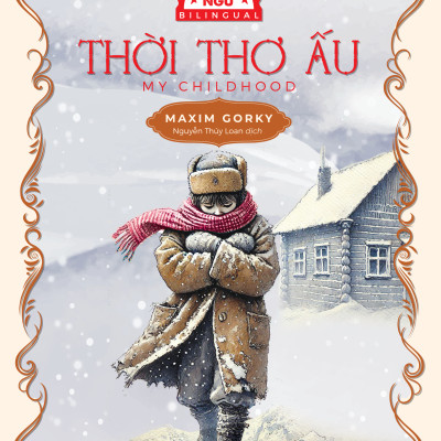 Sách - Thời Thơ Ấu - My Childhood - Song Ngữ Việt-Anh