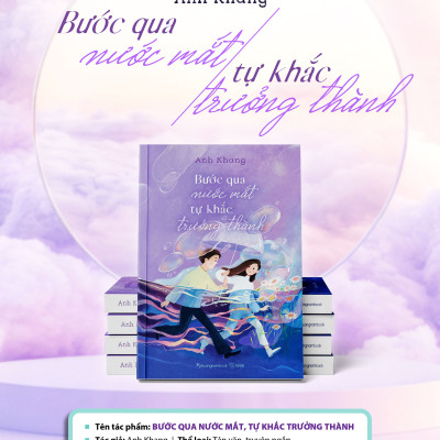 Bước qua nước mắt tự khắc trưởng thành