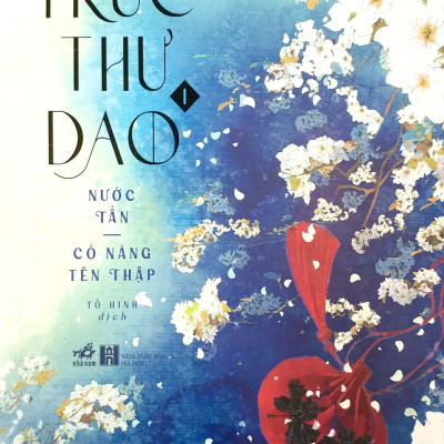 Trúc Thư Dao 1 - Nước Tần - Có Nàng Tên Thập