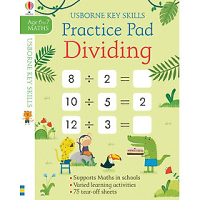 Sách tiếng Anh - Usborne Key Skills Practice Pad: Dividing 6-7