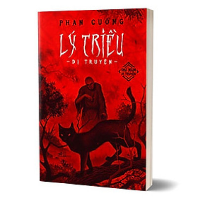 LÝ TRIỀU DỊ TRUYỆN - Phan Cuồng - (bìa mềm)