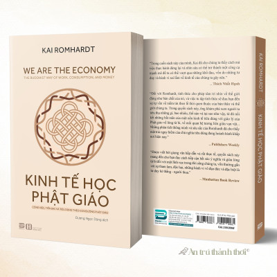 KINH TẾ HỌC PHẬT GIÁO - Công Việc, Tiền Bạc Và Tiêu Dùng Theo Con Đường Phật Giáo - Kai Romhardt