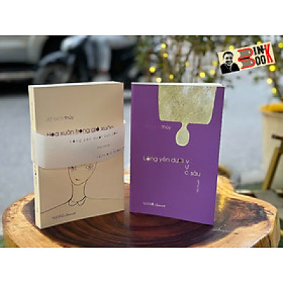 Combo 2 cuốn - LẶNG YÊN DƯỚI VỰC SÂU - HOA XUÂN TRONG GIÓ XUÂN - Đỗ Bích Thúy – Liên Việt 