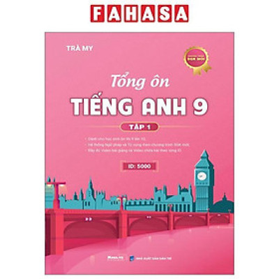 Sách - Tổng Ôn Tiếng Anh 9 - Tập 1 (Chương Trình SGK Mới)