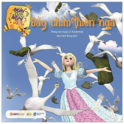 Ngày Xửa Ngày Xưa - Bầy Chim Thiên Nga (Tái bản năm 2023)