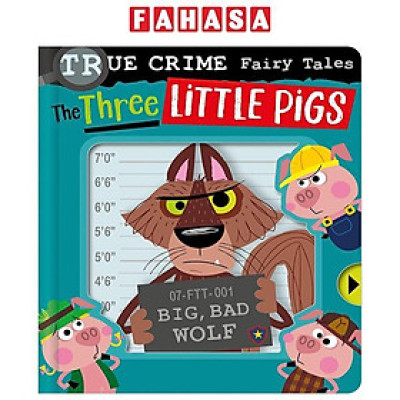 Sách ngoại văn: True Crime Fairy Tales The Three Little Pigs