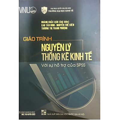 Giáo Trình Nguyên Lý Thống Kê Kinh Tế ( Với Sự Hỗ Trợ Của SPSS ) - Tái Bản