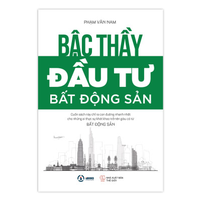 Sách bậc thầy đầu tư bất động sản - Tác giả Phạm Văn Nam