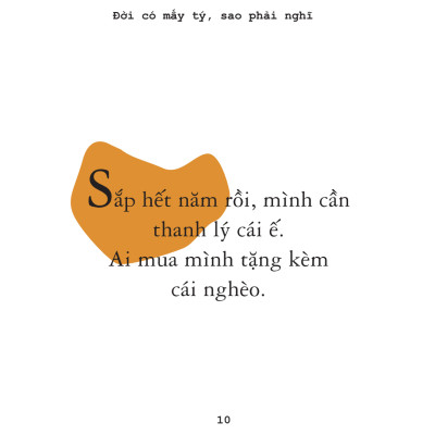 Đời Có Mấy Tý, Sao Phải Nghĩ