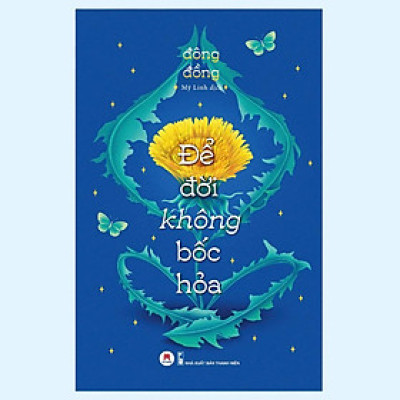 Sách - Để Đời Không Bốc Hỏa - Huy Hoàng