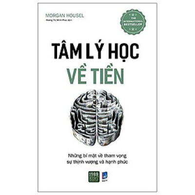 Tâm lý học về tiền (bìa mềm)