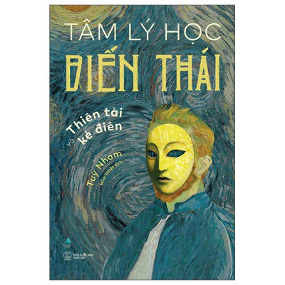 Sách - Tâm Lý Học Biến Thái - Thiên Tài Và Kẻ Điên