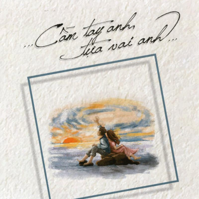 Cầm Tay Anh Tựa Vai Anh (Tặng Kèm CD)