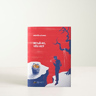 Ai là ai, yêu ai? - Bìa Cứng (Bộ tiểu thuyết "CƠN BÃO CUỐI CÙNG")