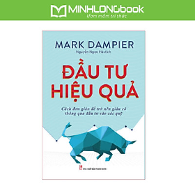 Sách - Đầu Tư Hiệu Quả - Cách đơn giản để trở nên giàu có thông qua đầu tư vào các quỹ