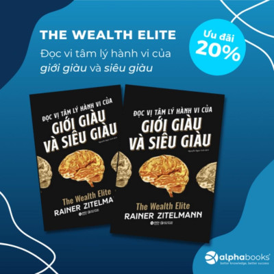 Đọc Vị Tâm Lý Hành Vi Của Giới Giàu Và Giới Siêu Giàu - Bản Quyền