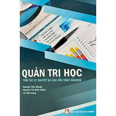 Quản Trị Học - Tóm Tắt Lý Thuyết Và Câu Hỏi Trắc Nghiệm