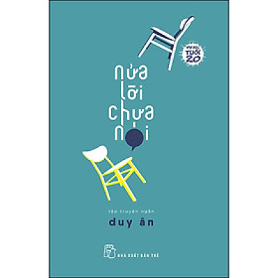 Văn học tuổi 20 - Nửa Lời Chưa Nói