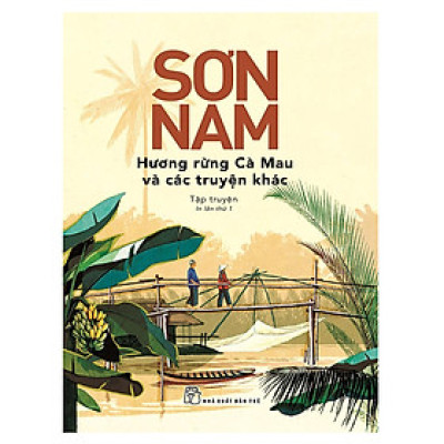 Hương Rừng Cà Mau Và Các Truyện Khác (NXB Trẻ)