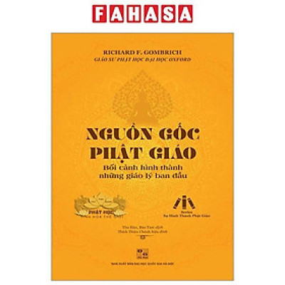 Nguồn Gốc Phật Giáo - Bối Cảnh Hình Thành Những Giáo Lý Ban Đầu