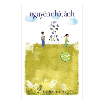 Cây Chuối Non Đi Giày Xanh - Bìa Mềm