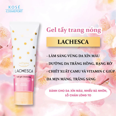 Gel Tẩy Trang Nóng Làm Sạch Và Dưỡng Ẩm Da Kose Softymo Lachesca Hot Gel Cleansing (200 G)