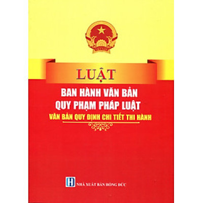 Luật Ban Hành Văn Bản Quy Phạm Pháp Luật