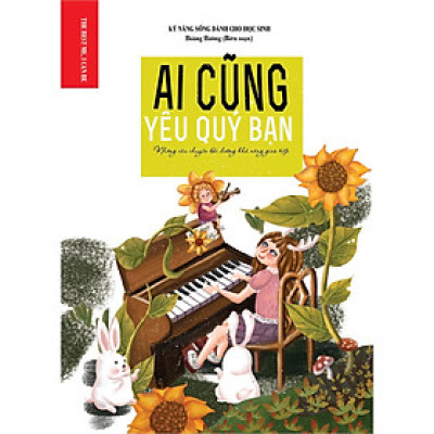 Sách - Kỹ Năng Sống Dành Cho Học Sinh - Ai Cũng Yêu Quý Bạn - Khang Việt Book
