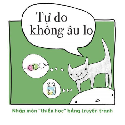 Sách - Tự Do Không Âu Lo - Nhập Môn "Thiền Học" Bằng Truyện Tranh