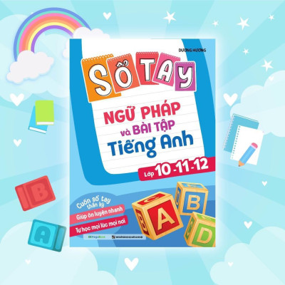 Sách - Sổ Tay Ngữ Pháp Và Bài Tập Tiếng Anh Lớp 10-11-12 - Takenote Ngữ Pháp 10-11-12 - Megabook