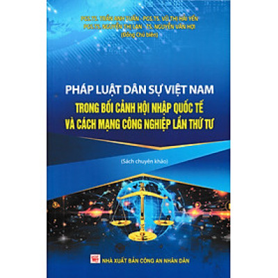 Pháp Luật Dân Sự Việt Nam Trong Bối Cảnh Hội Nhập Quốc Tế Và Cách Mạng Công Nghiệp Lần Thứ Tư (DH)