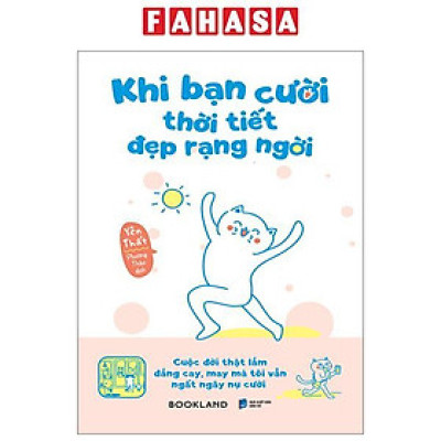 Khi Bạn Cười Thời Tiết Đẹp Rạng Ngời