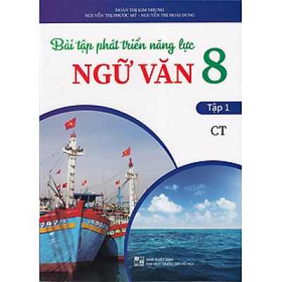 Sách - Bài tập phát triển năng lực Ngữ văn 8 tập 1 (Chân trời)