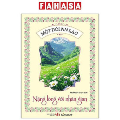 Sách - Một Đời An Lạc - Nặng Lòng Với Nhân Gian