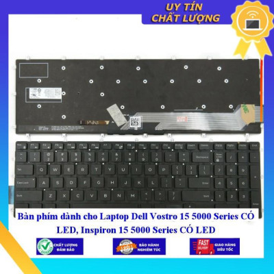 Bàn phím dùng cho Laptop Dell Vostro 15 5000 Series CÓ LED Inspiron 15 5000 Series CÓ LED  - Hàng Nhập Khẩu New Seal