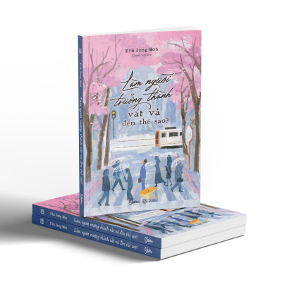 Sách - Làm Người Trưởng Thành Vất Vả Đến Thế Sao?