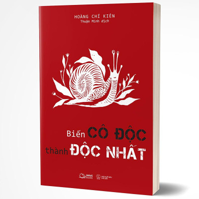 Biến Cô Độc Thành Độc Nhất - Bản Quyền