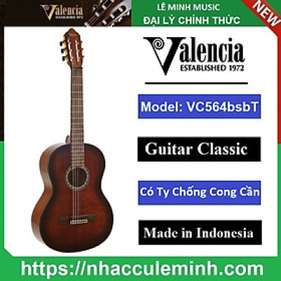 Đàn Guitar Classic Valencia VC564 bsbT
