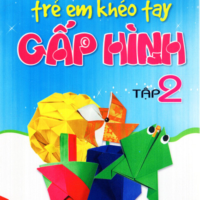 Combo 2 Cuốn Trẻ Em Khéo Tay Gấp Hình ( Tập 1&2) - Vanlangbooks