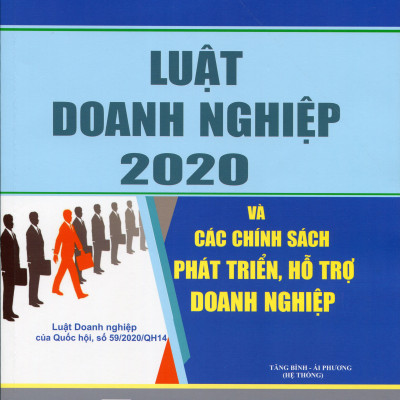 Luật Doanh Nghiệp Năm 2020 Chính Sách Mới Nhằm Hỗ Trợ Phát Triển Doanh Nghiệp