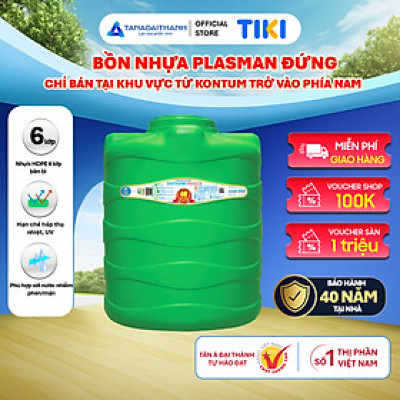 Bồn nước nhựa Đại Thành Plasman Đứng 500L 1000L 1500L 2000L Chính Hãng, Bảo hành 20 năm